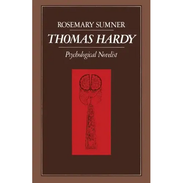 Thomas Hardy: Psychological Novelist