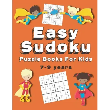 Easy Sudoku Puzzle Books For Kids: 150+ Sudoku Puzzles Ages 7-9 Large Print
