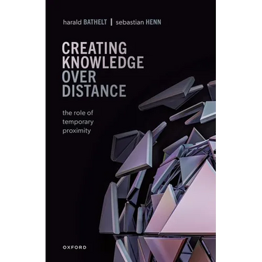 Creating Knowledge Over Distance: The Role of Temporary Proximity