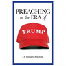 Preaching in the Era of Trump