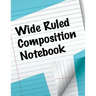 Wide Ruled Composition Notebook