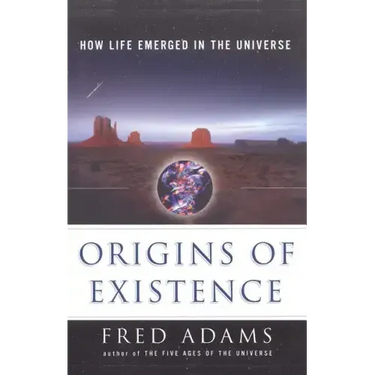 Origins of Existence: How Life Emerged in the Universe