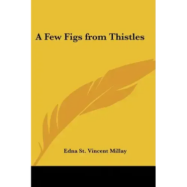A Few Figs from Thistles