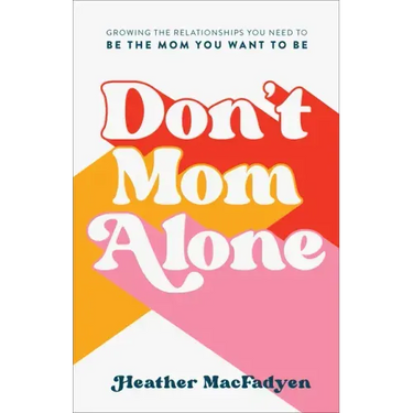 Don't Mom Alone