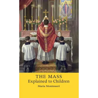 The Mass Explained to Children