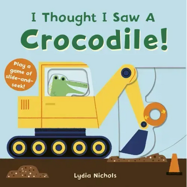 I Thought I Saw a Crocodile!