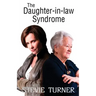 The Daughter-in-law Syndrome
