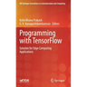 Programming with Tensorflow: Solution for Edge Computing Applications