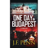 One Day In Budapest: Hardback Edition