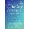 The 5 Apology Languages: The Secret to Healthy Relationships
