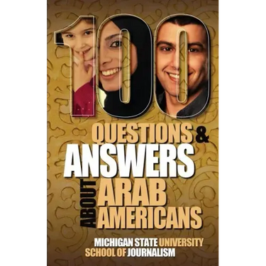 100 Questions and Answers about Arab Americans