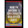 How to become a successful real estate agent