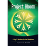 Project Bloom: A Yogi's Wisdom for the Workplace