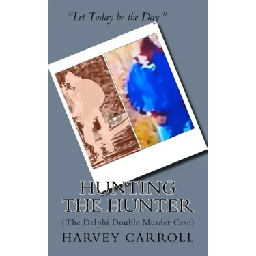 HUNTING THE HUNTER (b&w): (The Delphi Double Murder Case)