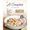 A Couples Cookbook: Delicious Dinner Ideas for Your Partner