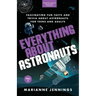 Everything About Astronauts Vol. 2: Fascinating Fun Facts and Trivia about Astronauts for Teens and Adults
