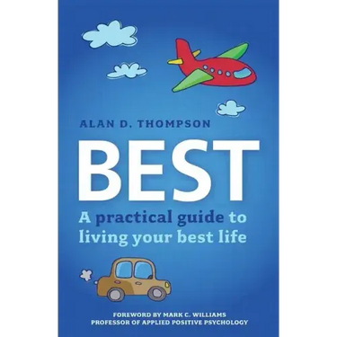 Best: A practical guide to living your best life