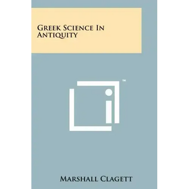 Greek Science In Antiquity