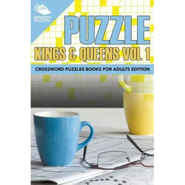 Puzzle Kings & Queens Vol 1: Crossword Puzzles Books For Adults Edition