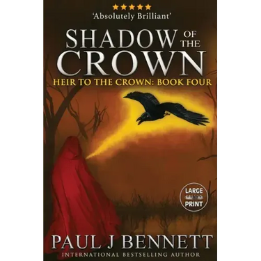 Shadow of the Crown: Large Print Edition