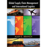 Global Supply Chain Management and International Logistics