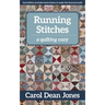 Running Stitches: A Quilting Cozy Volume 2