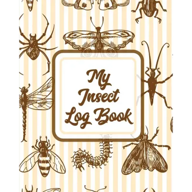 My Insect Log Book: Bug Catching Log Book Insects and Spiders Nature Study Outdoor Science Notebook