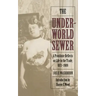 The Underworld Sewer: A Prostitute Reflects on Life in the Trade, 1871-1909