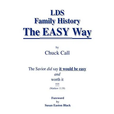 LDS Family History the Easy Way: The Savior Did Say It Would Be Easy