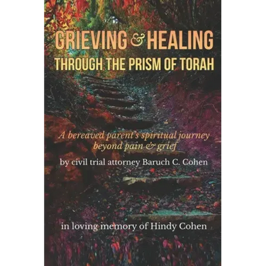 Grieving & Healing: Through the Prism of Torah