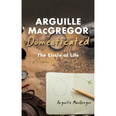 Arguille MacGregor Domesticated