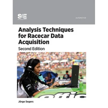 Analysis Techniques for Racecar Data Acquisition, Second Edition