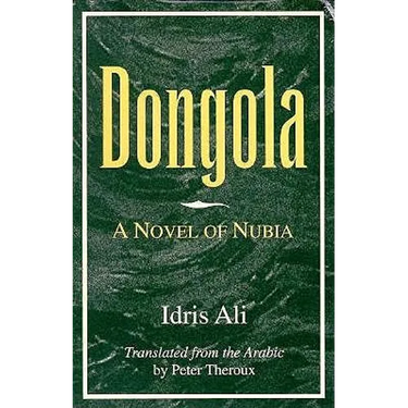 Dongola: A Novel of Nubia