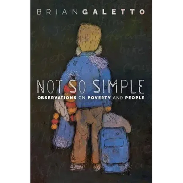 Not So Simple: Observations on Poverty and People