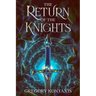The Return of the Knights