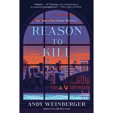 Reason to Kill: An Amos Parisman Mystery