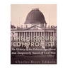 The Missouri Compromise: The History of the Political Agreement that Temporarily Staved Off Civil War
