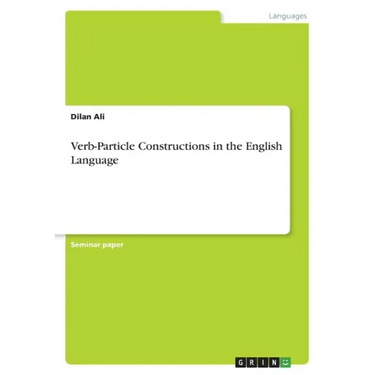 Verb-Particle Constructions in the English Language