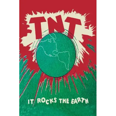 T.N.T.: It Rocks the Earth