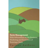Farm Management - With Information on the Business, Marketing and Economics of Running a Farm