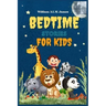 Bedtime Stories for Kids: The best Collection of Exciting Short Stories for Children to Sleep