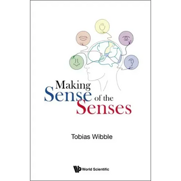 Making Sense of the Senses