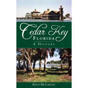 Cedar Key, Florida: A History