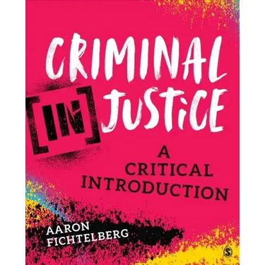 Criminal (In)Justice: A Critical Introduction