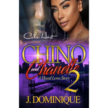 Chino And Chanelle 2: A Hood Love Story