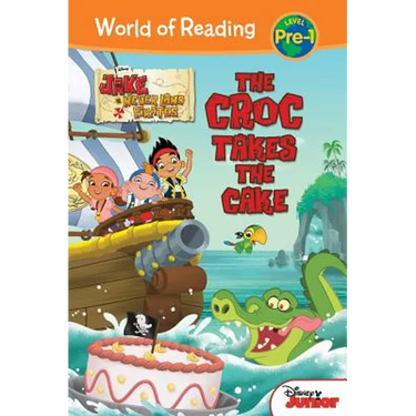 Jake and the Never Land Pirates: Croc Takes the Cake: Croc Takes the Cake