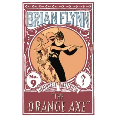 The Orange Axe: An Anthony Bathurst Mystery