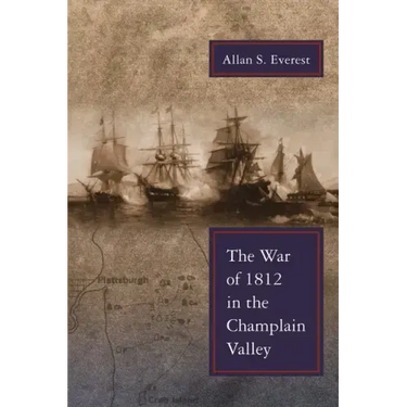 War of 1812 in the Champlain Valley