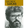 George Lucas: Interviews