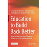Education to Build Back Better: What Can We Learn from Education Reform for a Post-Pandemic World